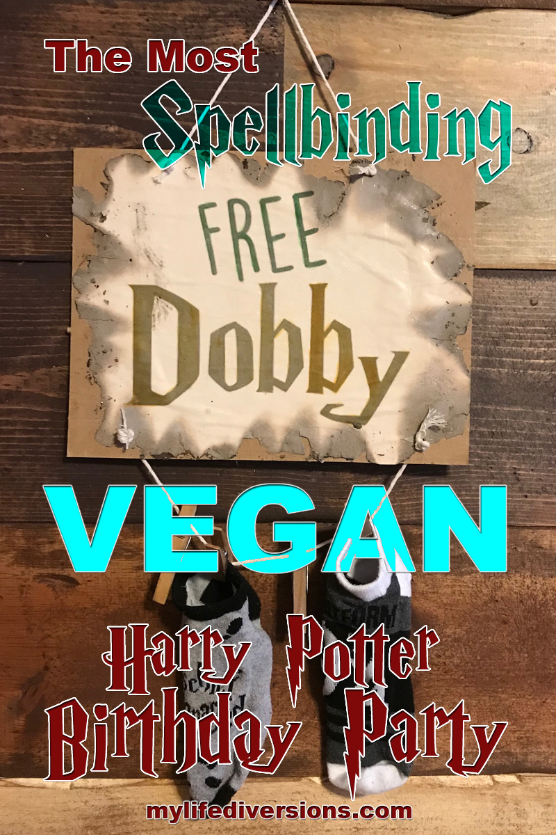 The most spellbinding Vegan Harry Potter Birthday Party - Pin2 with Free Dobby sign